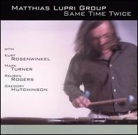 Matthias Lupri - Same Time Twice lyrics