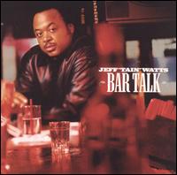 Jeff "Tain" Watts - Bar Talk lyrics