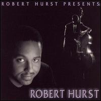Robert Hurst - Robert Hurst Presents: Robert Hurst lyrics