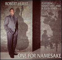 Robert Hurst - One for Namesake lyrics