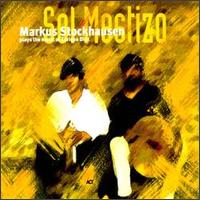 Markus Stockhausen - Sol Mestizo lyrics