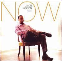 Javon Jackson - Now lyrics