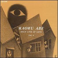 Kaoru Abe - Solo Live at Gaya, Vol. 4 lyrics