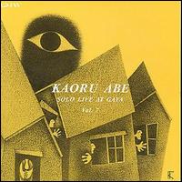 Kaoru Abe - Solo Live at Gaya, Vol. 7 lyrics