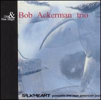 Bob Ackerman - Old & New Magic lyrics