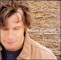 Adam Carroll - Far Away Blues lyrics