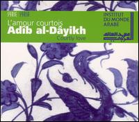 Adib Al-Dayikh - Courtly Love [live] lyrics