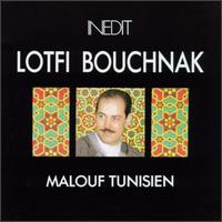 Lotfi Bouchnak - Malouf Tunisien lyrics