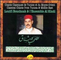 Lotfi Bouchnak - Classical Chants from Tunisia lyrics