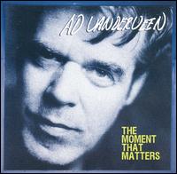 Ad Vanderveen - The Moment That Matters lyrics