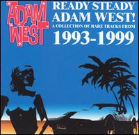 Adam West - Ready Steady Adam West lyrics