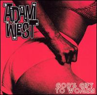 Adam West - Gods Gift to Women lyrics