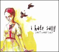 I Hate Sally - Don't Worry Lady lyrics
