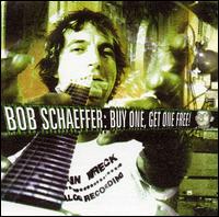 Bob Schaeffer - Buy One, Get One Free lyrics