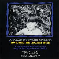Arawak Mountain Singers - Honoring the Ancient Ones lyrics