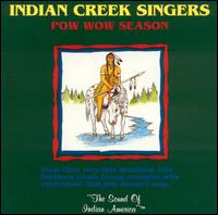 Indian Creek Singers - Pow Wow Season lyrics