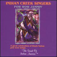 Indian Creek Singers - Pow Wow Jammin' lyrics