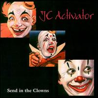 JC Activator - Send in the Clowns lyrics