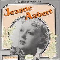 Jeanne Aubert & The Four Admirals - Succes et Raretes 1928-42 lyrics