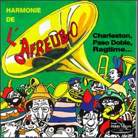 Harmonie de l'A.F.R.E.U.B.O. - Charleston, Paso Doble, Ragtime... lyrics