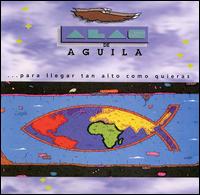 Alas de Aguila - Alas De Aguila lyrics