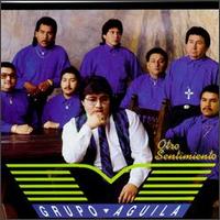 Grupo Aguila - Otro Sentimiento lyrics