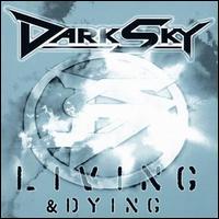 Dark Sky - Living & Dying lyrics