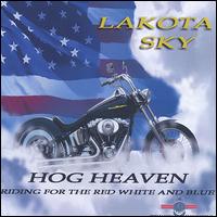 Lakota Sky - Hog Heaven lyrics