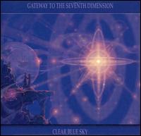 Clear Blue Sky - Gateway to the Seventh Dimension lyrics