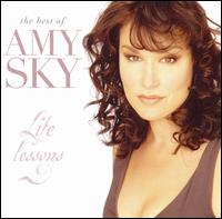 Amy Sky - Life Lessons: The Best of Amy Sky lyrics