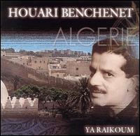 Houari Benchenet - Ya Raikoum lyrics