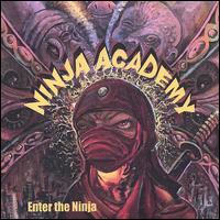 Ninja Academy - Enter the Ninja lyrics