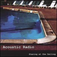 Acoustic Radio - Staring at the Ceiling lyrics