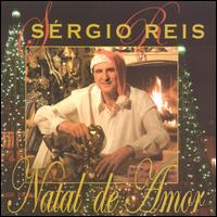 Sergio Reis - Natal de Amor lyrics