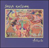 Josh Nelson - Anticipation lyrics