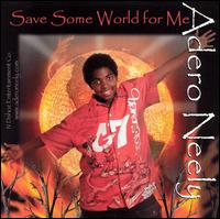Adero - Save Some World for Me lyrics