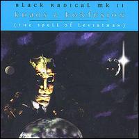 Black Radical MK II - Khaos & Konfusion: The Spell of Leviathan lyrics