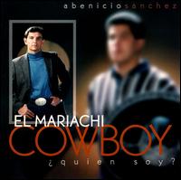 Abenicio Snchez - Mariachi Cowboy lyrics