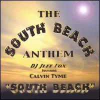 DJ Jeff Fox - The South Beach Anthem lyrics