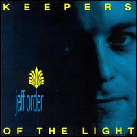 Jeff Order - Keepers of the Light lyrics