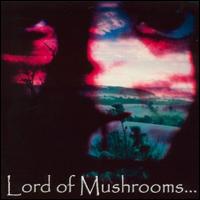 Lord of Mushrooms - Lord of Mushrooms lyrics