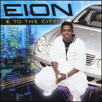 Eion - E to the City lyrics