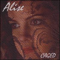 Alise - Caged lyrics