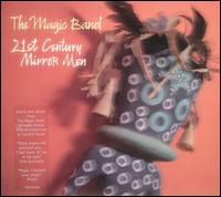 Magic Band - 21st Century Mirror Men [live] lyrics
