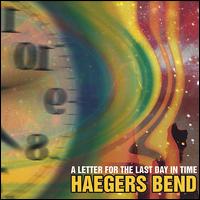 Haegers Bend - A Letter for the Last Day in Time lyrics