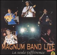 Magnum Band - Live, Vol. 1: La Seule Difference lyrics