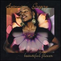 Ayanna Gregory - Beautiful Flower lyrics