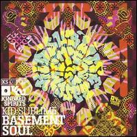 Kid Sublime - Basement Soul lyrics