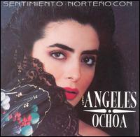 Angeles Ochoa - Sentimiento Norteno Con Angeles Ochoa lyrics