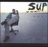 Sup the Chemist - Dust lyrics